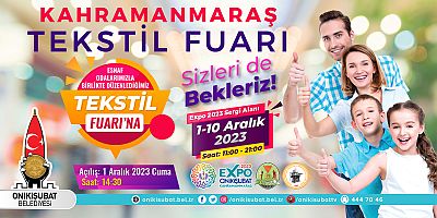 KAHRAMANMARAŞ TEKSTİL FUARI, EXPO 2023’DE KAPILARINI AÇIYOR