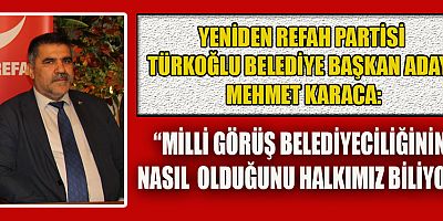 KAHRAMANMARAŞ TÜRKOĞLU’NDA BAŞKAN ADAYI KARACA’YA İLGİ ARTIYOR