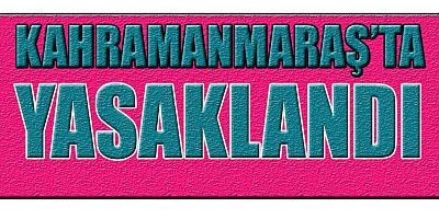 KAHRAMANMARAŞ VALİLİĞİ DUYURDU