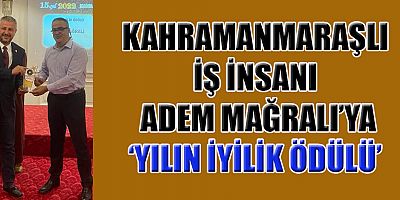 -KAHRAMANMARAŞ YILIN İYİLİK MELEĞİNİ SEÇTİ 