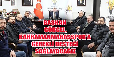 KAHRAMANMARAŞSPOR’DAN AK PARTİ’YE ZİYARET!