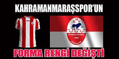 KAHRAMANMARAŞSPOR'UN FORMA RENGİ DEĞİŞTİ: YENİ RENKLER KIRMIZI-BEYAZ-SİYAH