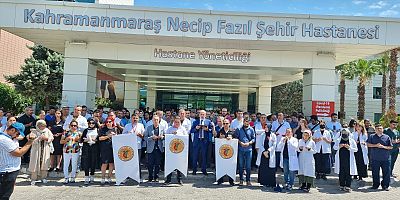 KAHRMANAMRAŞ TABİP ODASI'NDAN SERT TEPKİ