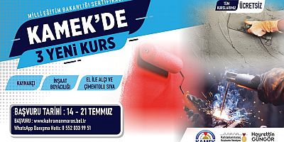 KAMEK’İN YENİ KURSLARINDA KAYITLAR BAŞLADI!
