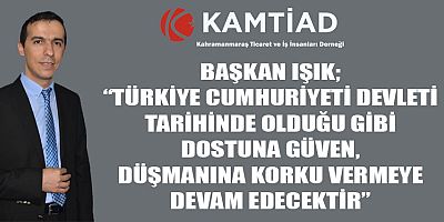 KAMTİAD’TAN CUMHURİYET BAYRAMI MESAJI