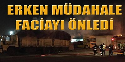 KAMYONDA ÇIKAN YANGIN BÜYÜMEDEN SÖNDÜRÜLDÜ