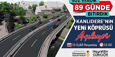KANLIDERE’NİN YENİ KÖPRÜSÜ HİZMETE ALINIYOR