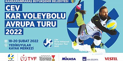 KAR VOLEYBOLU AVRUPA TURU KAHRAMANMARAŞ YEDİKUYULAR’DA