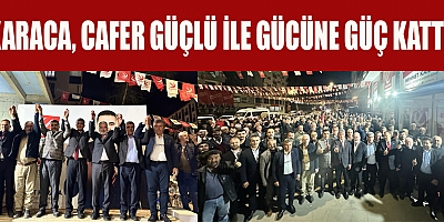 KARACA, DEĞİŞİMİN ÖNÜNDE HİÇBİR GÜÇ DURAMAYACAKTIR