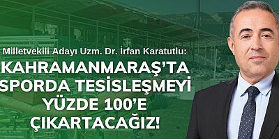 KARATUTLU: “İYİ KÖTÜ İDARE EDEN STADYUMLARIMIZI DA YIKTILAR”