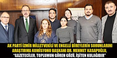 KASAPOĞLU: GAZETECİLER SADECE HABER YAPAN DEĞİL, TOPLUMUN HAFIZASINI TUTAN İNSANLARDIR