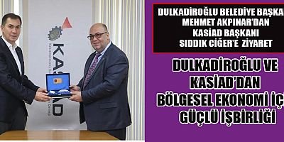KASİAD BAŞKANI SIDDIK CİĞER: YEREL YÖNETİMLERLE İŞBİRLİĞİ ÖNCELİĞİMİZDİR