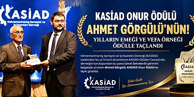 KASİAD’IN VEFA GECESİNDE ANLAMLI ÖDÜL AHMET GÖRGÜLÜ’YE VERİLDİ
