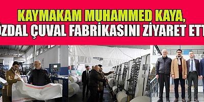 KAYMAKAM KAYA, PAZARCIK'IN TOPARLANMASINDA EKONOMİK AKTÖRLER ÇOK ÖNEMLİ 