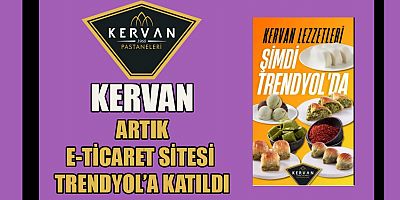  KERVAN ARTIK E-TİCARET SİTESİ TRENDYOL’A KATILDI