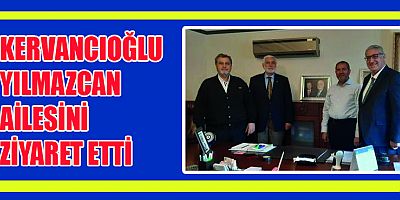 KERVANCIOĞLU ANKARA’DA