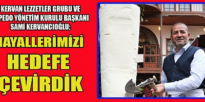KERVANCIOĞLU ÇIRAKLIĞINI YAPMADIĞIN İŞİN PATRONU OLAMAZSIN!
