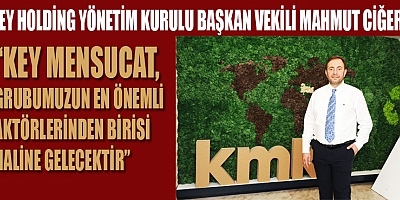 KEY MENSUCAT, YENİ MAKİNELERLE KAPASİTESİNİ ARTIRIYOR