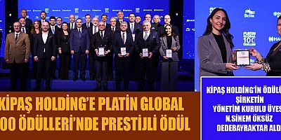 KİPAŞ HOLDİNG GELECEĞE YÖNELİK İLHAM KAYNAĞI OLACAK