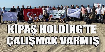 KİPAŞ HOLDİNG SOSYAL KULÜPLER İLE GÜZEL BİR ETKİNLİĞE DAHA İMZA ATTI