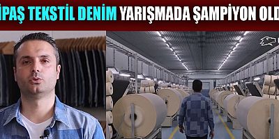 KİPAŞ TEKSTİL DENİM ŞAMPİYON OLDU