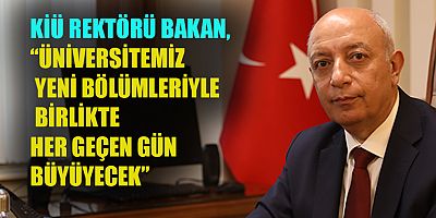 KİÜ 4 YENİ LİSANS VE 1 ÖN LİSAN PROGRAMINDA ÖĞRENCİ ALACAK