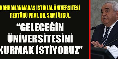 KİÜ REKTÖRÜ PROF. DR. ÖZGÜL