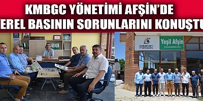 KMBGC YÖNETİMİ AFŞİN VE ELBİSTAN’A ÇIKARMA YAPTI