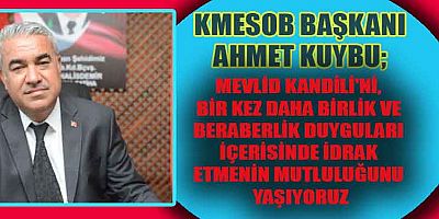 KMESOB BAŞKANI BAŞKAN KUYBU’DAN MEVLİD KANDİLİ MESAJI



Kahramanmaraş Esnaf Odaları Birlik Başkanı Ahmet Kuybu