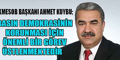 KMESOB BAŞKANI KUYBU, GAZETECİLER GÜNÜ MESAJI YAYINLADI