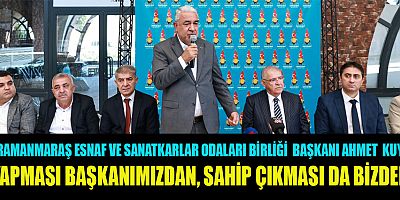 KMESOB BAŞKANI KUYBU “YAPMASI BAŞKANIMIZDAN, SAHİP ÇIKMASI  BİZDEN”