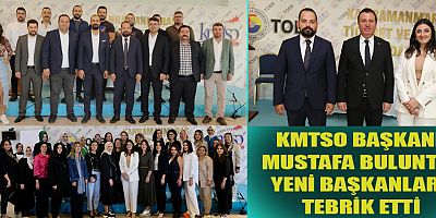 KMTSO  BAŞKANI  BULUNTU YENİ BAŞKANLAR KAHRAMANMARAŞ EKONOMİSİNE YÖN VERECEKLER