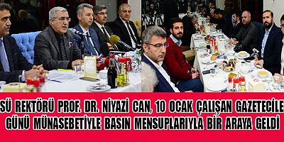 KSÜ REKTÖRÜ  NİYAZİ CAN ULUSAL VE YEREL GAZETECİLERLE BULUŞTU