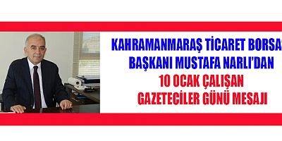 KTB BAŞKANI MUSTAFA NARLI: GAZETECİLERİN EMEKLERİNİN TOPLUM TARAFINDAN TAKDİR EDİLMESİ GEREK