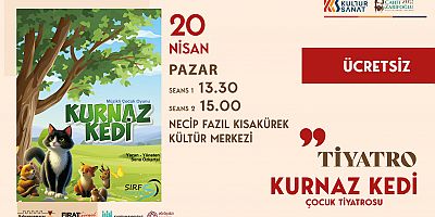 “KURNAZ KEDİ” MİNİK İZLEYİCİLER İÇİN SAHNE ALACAK
