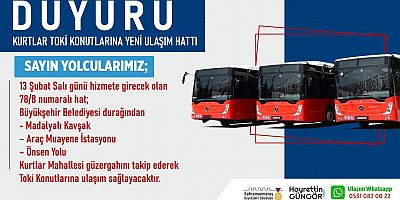 KURTLAR TOKİ’YE YENİ TOPLU TAŞIMA HATTI HİZMETE BAŞLIYOR