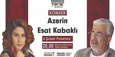 KURTULUŞ HAFTASI’NDA AZERİN VE KABAKLI KONSERİ