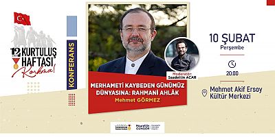 KURTULUŞ HAFTASI’NDA GÖRMEZ VE YAVUZ KONFERANSI
