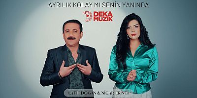 LATİF DOĞAN VE NİGAR EKİNCİ’NİN YENİ ŞARKISI MÜZİK DÜNYASINA DAMGA VURDU!