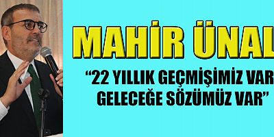 MAHİR ÜNAL: 