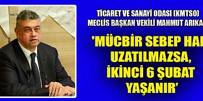 MAHMUT ARIKAN: “MÜCBİR SEBEP HALİ EN AZ 6 AY UZATILIP 24 TAKSİT YAPILMALI”