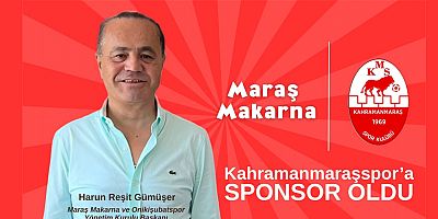 MARAŞ MAKARNA, KAHRAMANMARAŞSPOR'A SPONSOR OLDU