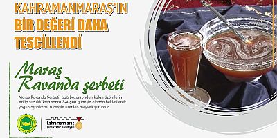 MARAŞ RAVANDA ŞERBETİ TESCİLLENDİ!