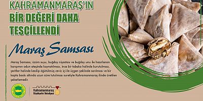 MARAŞ SAMSASI’NIN COĞRAFİ İŞARET TESCİLİ ALINDI