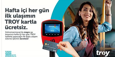 MAYIS’TA TROY KART İLE HAFTA İÇİ İLK YOLCULUK ÜCRETSİZ