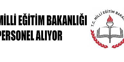 MEB PERSONEL ALIMI BAŞVURU ŞARTLARI BELLİ OLDU