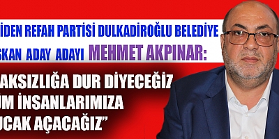 MEHMET AKPINAR BELEDIYE BASKAN ADAY ADAYLIĞINI AÇIKLADI