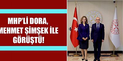 MEHMET ŞİMŞEK İLE GÖRÜŞEN DORA’DAN AÇIKLAMA GELDİ!