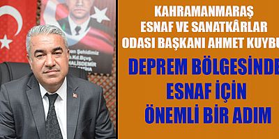 MESOB BAŞKANI AHMET KUYBU’DAN ESNAFA MÜJDELİ HABER: DEPREM BÖLGESİNDEKİ BORÇLAR ERTELENİYOR
