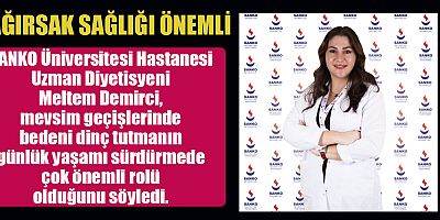 MEVSİM GEÇİŞLERİNDE BEDENİNİZİ DİNÇ TUTUN